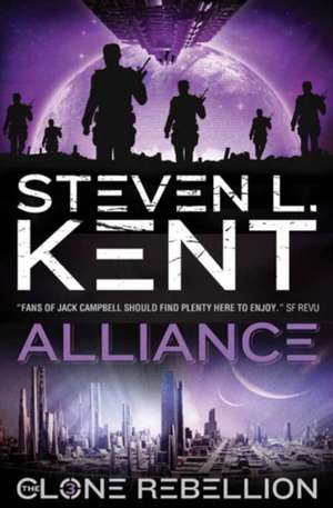 Alliance: Clone Rebellion Book 3 de Steven L. Kent