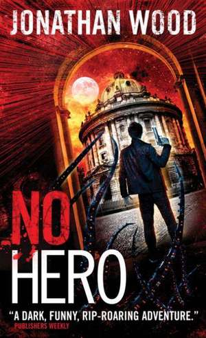 No Hero de Jonathan Wood