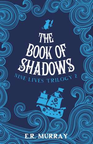 The Book of Shadows de E. R. Murray