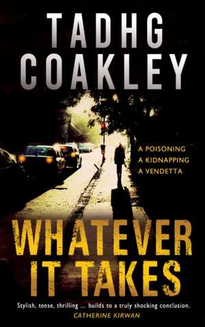 Whatever it Takes de Tadhg Coakley