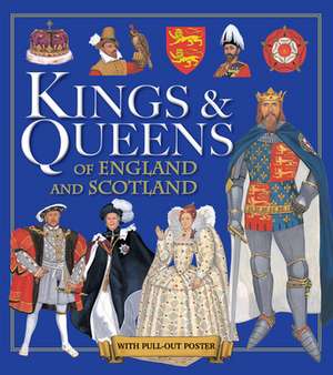 Kings & Queens of England and Scotland de Pamela Egan