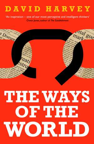 The Ways of the World de David Harvey