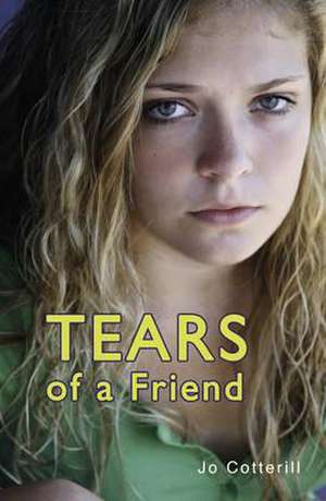 Tears of a Friend de Cotterill Jo