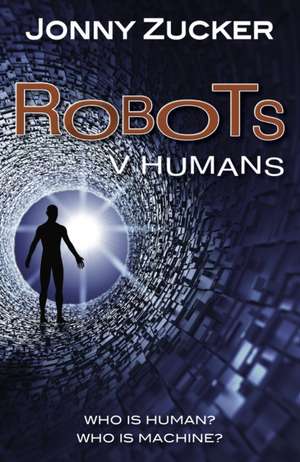 Robots v Humans de Zucker Jonny