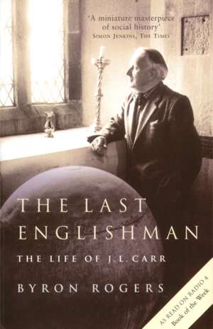 The Last Englishman de Byron Rogers