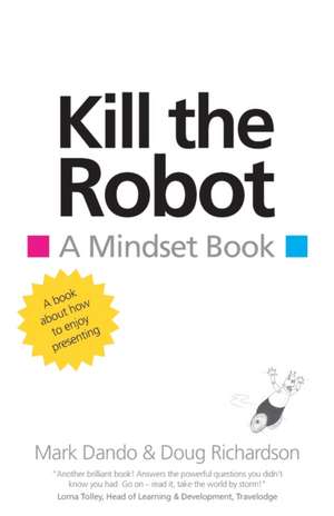 Kill the Robot de Mark Dando