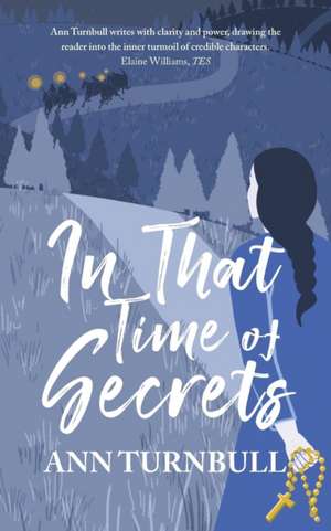 In That Time of Secrets de Ann Turnbull