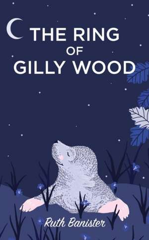 The Ring of Gilly Wood de Ruth Banister