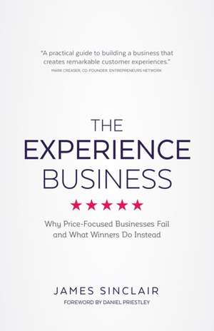 The Experience Business de James Sinclair