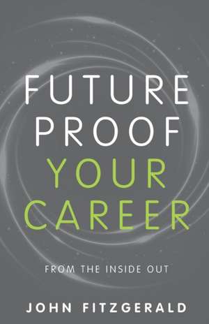 Future Proof Your Career de John Fitzgerald