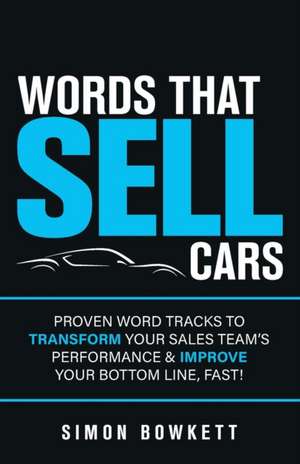 Words That Sell Cars de Simon Bowkett