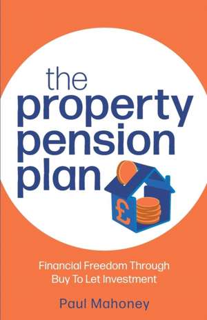 The Property Pension Plan de Paul Mahoney