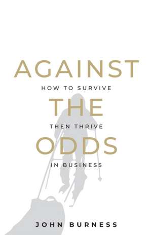 Against the Odds de John Burness