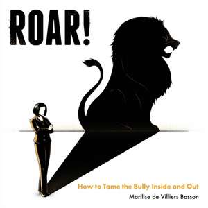 ROAR! de Marilise de Villiers Basson