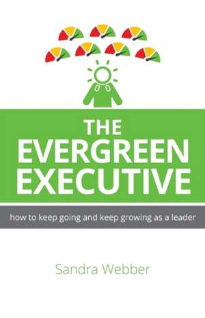 The Evergreen Executive de Sandra Webber