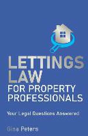 Lettings Law for Property Professionals de Gina Peters