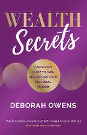 Wealth Secrets de Deborah Owens