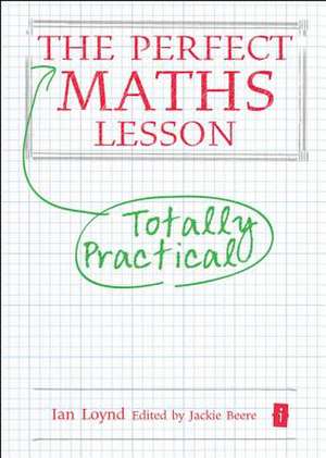 The Perfect Maths Lesson de Ian Loynd