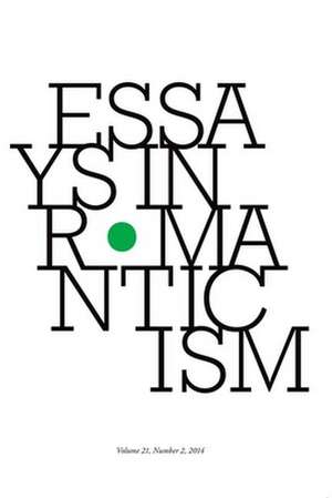 Essays in Romanticism, Volume 21.2 2014 de Alan Vardy