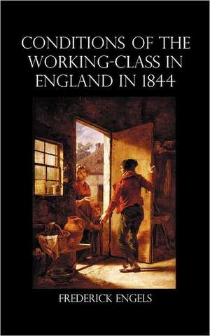 The Condition of the Working-Class in England in 1844 de Frederick Engels