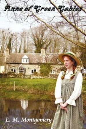 Anne of Green Gables de Lucy Maud Montgomery