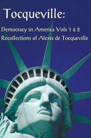 Tocqueville de Alexis De Tocqueville