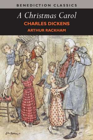 A Christmas Carol (Illustrated in Color by Arthur Rackham) de Charles Dickens