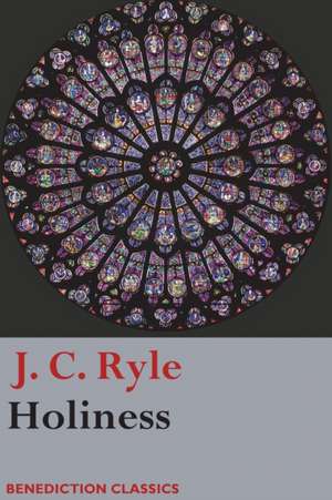 Holiness de John Charles Ryle