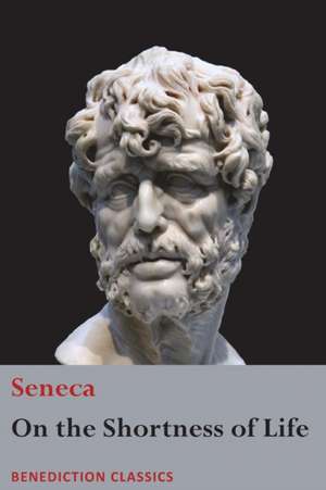 On the Shortness of Life de Seneca