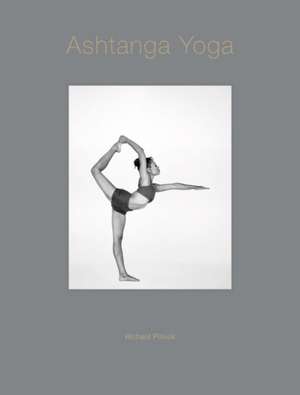 Ashtanga Yoga de Richard Pilnick