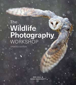 Wildlife Photography Workshop, The de Ross Hoddinott