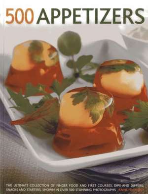 500 Appetizers de Anne Hildyard