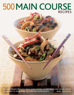 500 Main Course Recipes de Jenni Fleetwood