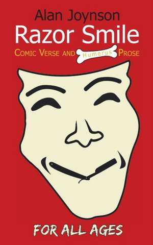 Razor Smile - Comic Verse and Humerus Prose de Alan Joynson