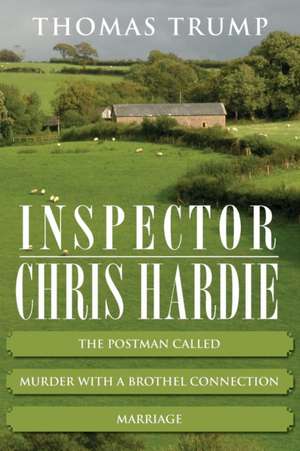 Inspector Chris Hardie - The Postman Called and Other Stories de Thomas Trump