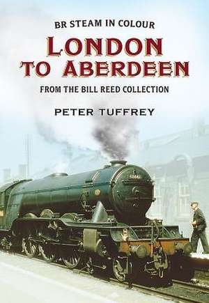 British Steam in Colour de PETER TUFFREY