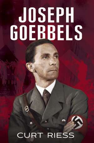 Joseph Goebbels de Curt Reiss