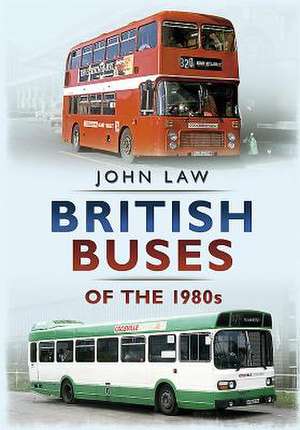 British Buses of the 1980s de John Laws