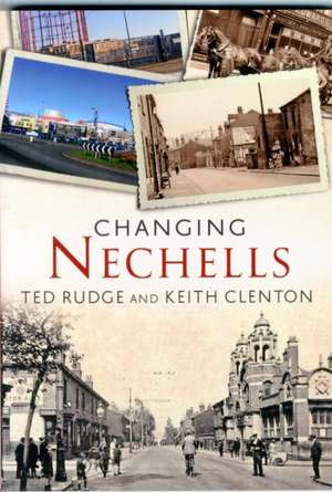 Rudge, T: Changing Nechells de Keith Clenton