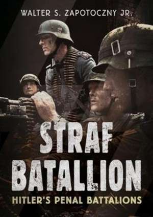 Strafbattalion de Walter Zapotoczny Jr