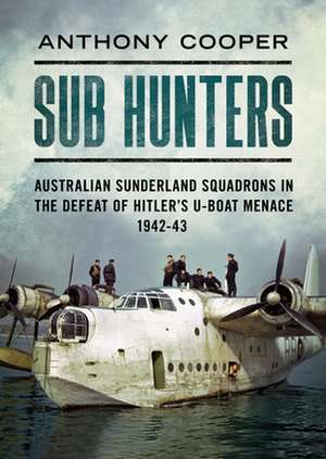 Sub Hunters de Anthony Cooper