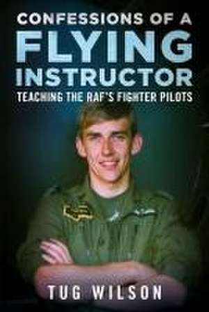 Confessions of a Flying Instructor de Tug Wilson