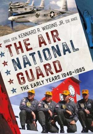 The Air National Guard de Brig. Gen. Kennard R. Wiggins Jr.