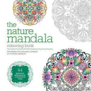 The Nature Mandala Colouring Book de Cynthia Emerlye