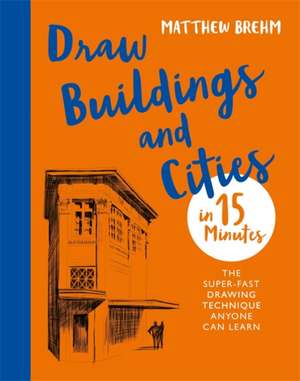 Draw Buildings and Cities in 15 Minutes de Matthew Brehm