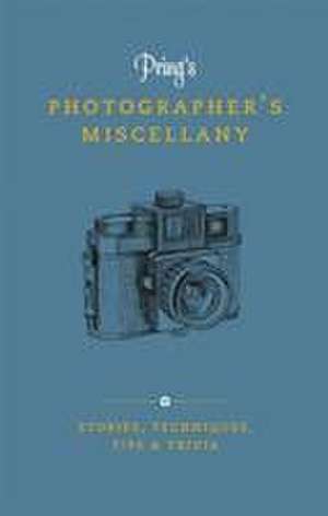 Pring's Photographer's Miscellany de Roger Pring