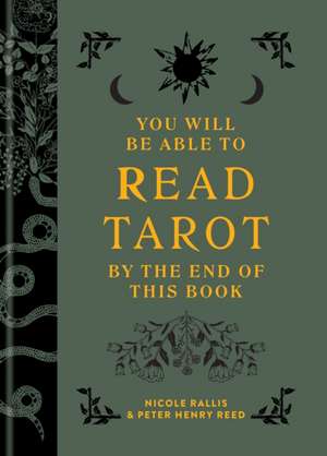 You Will Be Able to Read Tarot by the End of This Book de Nicole Rallis