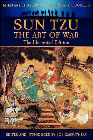 Sun Tzu - The Art of War - The Illustrated Edition de Sun-Tzu