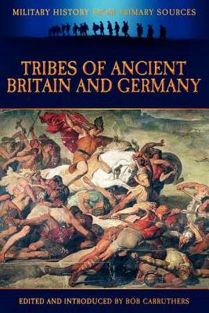 Tribes of Ancient Britain and Germany de Cornelius Annales B. Tacitus