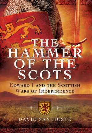 The Hammer of the Scots de David Santiuste